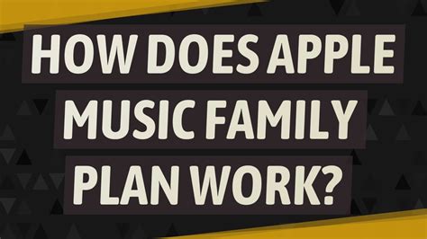 how does the family plan on apple music work